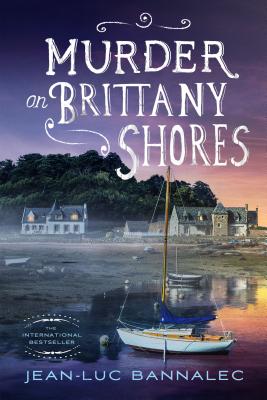 Murder on Brittany Shores: A Mystery - Jean-luc Bannalec