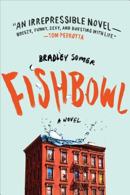 Fishbowl - Bradley Somer