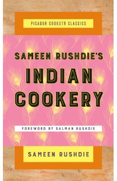 Sameen Rushdie's Indian Cookery - Sameen Rushdie
