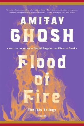Flood of Fire - Amitav Ghosh