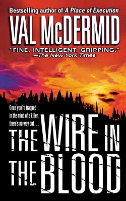 Wire in the Blood - Val Mcdermid