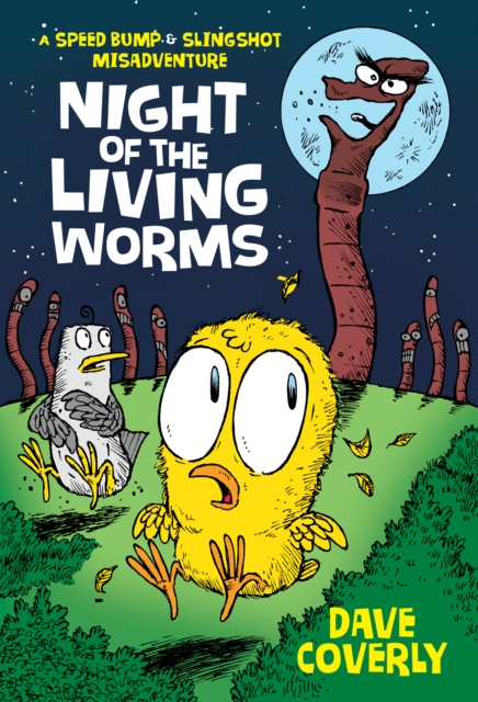 Coperta cărții 'Night of the Living Worms: A Speed Bump & Slingshot Misadventure - Dave Coverly'