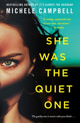 She Was the Quiet One - Michele Campbell