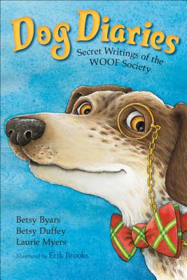Dog Diaries: Secret Writings of the Woof Society - Erik Brooks