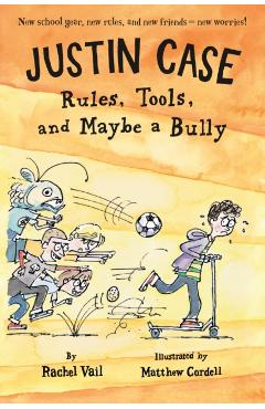 Justin Case: Rules, Tools, and Maybe a Bully - Rachel Vail