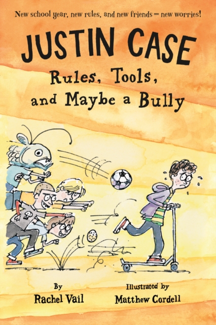 Justin Case: Rules, Tools, and Maybe a Bully - Rachel Vail