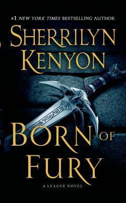 Born of Fury: The League: Nemesis Rising - Sherrilyn Kenyon