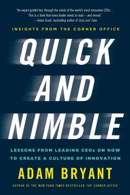 Quick and Nimble - Adam Bryant