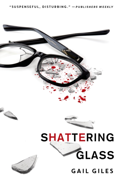 Shattering Glass - Gail Giles