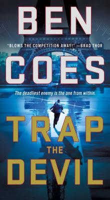 Trap the Devil: A Thriller - Ben Coes