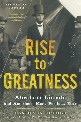 Rise to Greatness - David Von Drehle