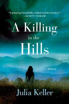 A Killing in the Hills - Julia Keller