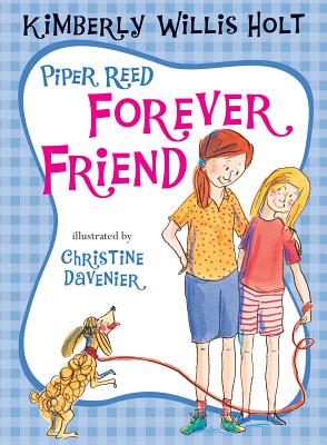 Piper Reed Forever Friend - Kimberly Willis Holt