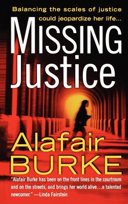 Missing Justice: A Samantha Kincaid Mystery - Alafair Burke