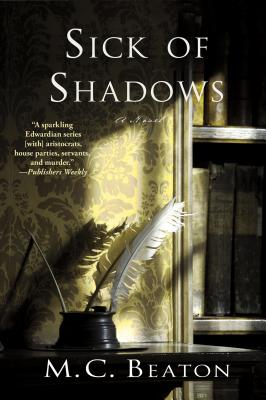 Sick of Shadows: An Edwardian Murder Mystery - M. C. Beaton
