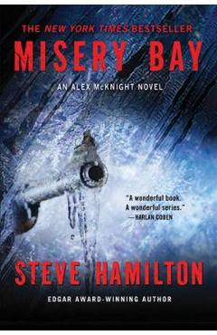 Coperta cărții 'Misery Bay: An Alex McKnight Novel - Steve Hamilton'