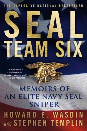 Seal Team Six: Memoirs of an Elite Navy Seal Sniper - Howard E. Wasdin