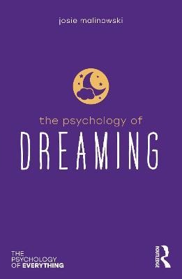 The Psychology of Dreaming - Josie Malinowski