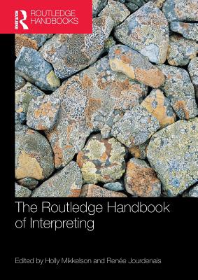 The Routledge Handbook of Interpreting - Holly Mikkelson