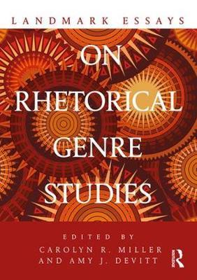 Landmark Essays on Rhetorical Genre Studies - Carolyn R. Miller