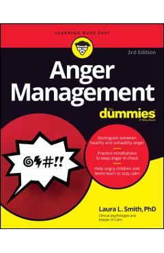 Anger Management for Dummies - Laura L. Smith