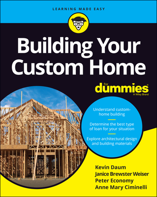 Building Your Custom Home for Dummies - Kevin Daum