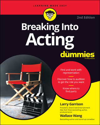 Breaking Into Acting for Dummies - Larry Garrison