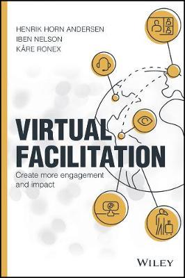 Virtual Facilitation: Create More Engagement and Impact - Henrik Horn Andersen