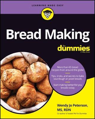 Bread Making for Dummies - Wendy Jo Peterson