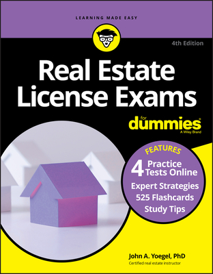 Real Estate License Exams for Dummies with Online Practice Tests - John A. Yoegel