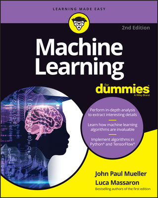 Machine Learning for Dummies - John Paul Mueller