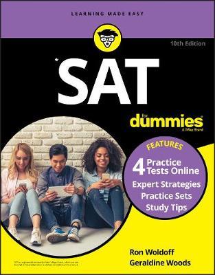 SAT for Dummies: Book + 4 Practice Tests Online - Ron Woldoff