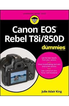 Poza produsului Canon EOS Rebel T8i/850d for Dummies - Julie Adair King