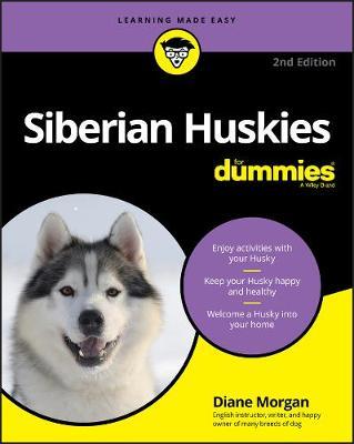 Siberian Huskies for Dummies - Diane Morgan