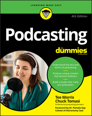 Podcasting for Dummies - Tee Morris
