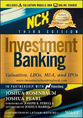 Investment Banking: Valuation, Lbos, M&a, and IPOs - Joshua Rosenbaum