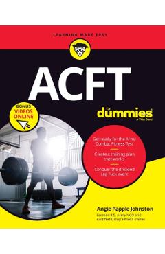 Poza produsului Acft Army Combat Fitness Test for Dummies: Book + Online Videos - Angie Papple Johnston