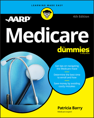 Medicare for Dummies - Patricia Barry