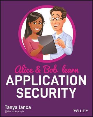 Alice and Bob Learn Application Security - Tanya Janca