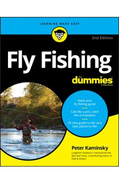 Fly Fishing for Dummies - Peter Kaminsky