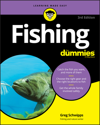 Fishing for Dummies - Greg Schwipps