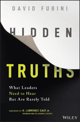 Hidden Truths: What Leaders Need to Hear But Are Rarely Told - David Fubini