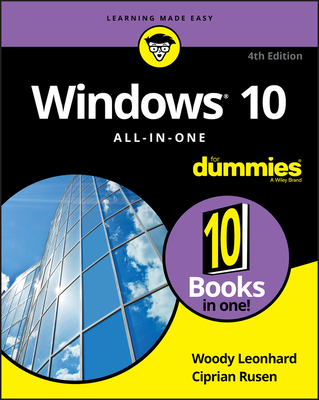 Windows 10 All-In-One for Dummies - Woody Leonhard