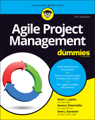 Agile Project Management for Dummies - Mark C. Layton