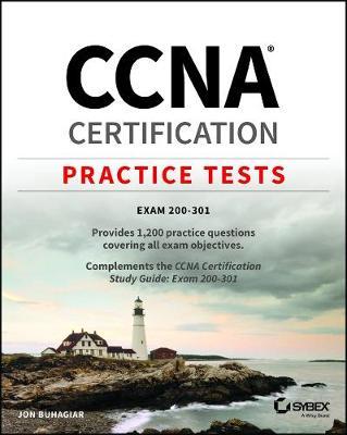CCNA Certification Practice Tests: Exam 200-301 - Jon Buhagiar