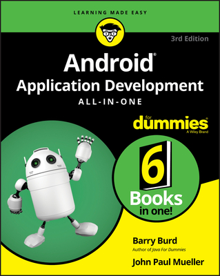 Android Application Development All-In-One for Dummies - Barry Burd