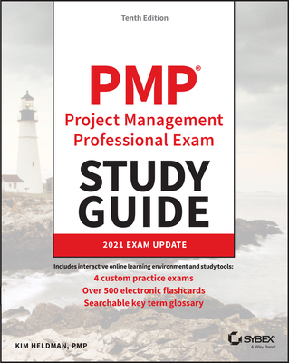 Pmp Project Management Professional Exam Study Guide: 2021 Exam Update - Kim Heldman
