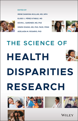 The Science of Health Disparities Research - Eliseo J. P�rez-stable