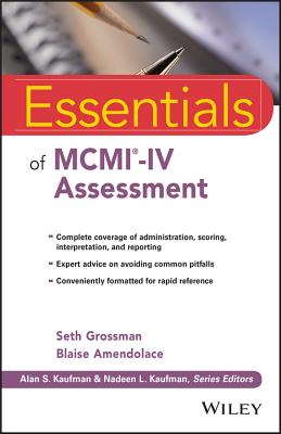 Essentials of MCMI-IV Assessment - Seth D. Grossman