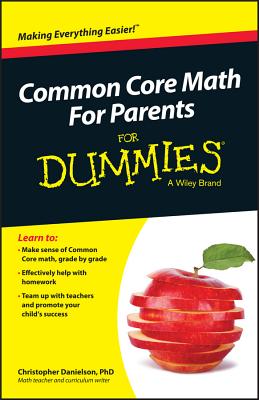 Common Core Math for Parents for Dummies with Videos Online - Christopher Danielson